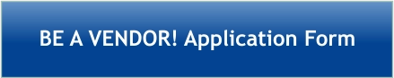 BE A VENDOR! Application Form