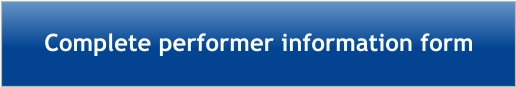 Complete performer information form
