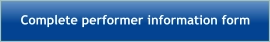 Complete performer information form