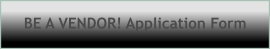 BE A VENDOR! Application Form